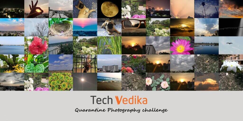 Quarantine Photography Challenge by TechVians Image(5)